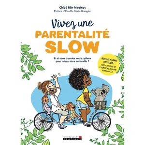 Vivez une parentalité Slow !