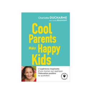 Cool Parents Make Happy Kids – Marabout