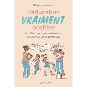 L’education vraiment positive – Larousse