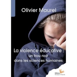 La Violence éducative, un trou noir dans les sciences humaines – L’Instant Présent